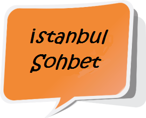 İstanbul Sohbet İstanbul'lu Dostları Bekliyoruz